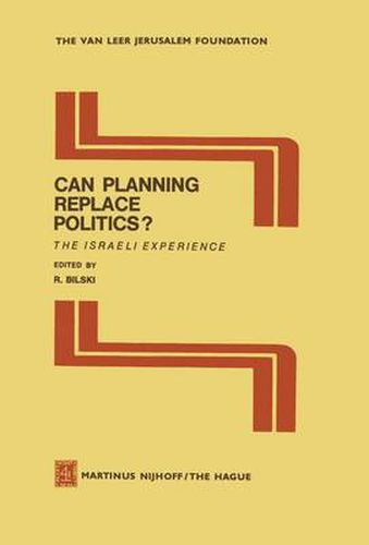 Cover image for Can Planning Replace Politics?: The Israeli Experience