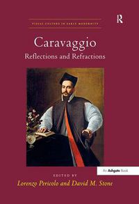 Cover image for Caravaggio: Reflections and Refractions