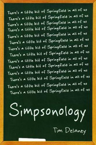 Simpsonology: There's a Little Bit of Springfield in All of Us