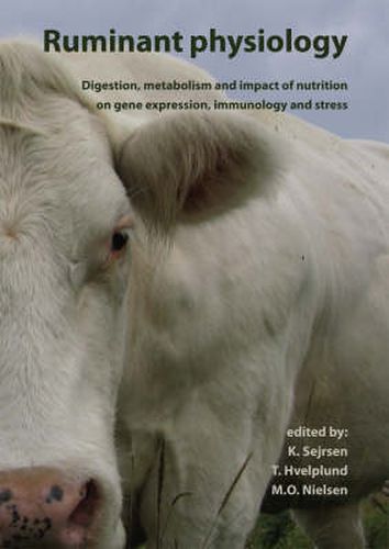 Cover image for Ruminant Physiology: Digestion, Metabolism and Impact of Nutrition on Gene Expression, Immunology and Stress