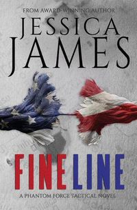 Cover image for Fine Line: A Phantom Force Tactical Novel (Book 2)