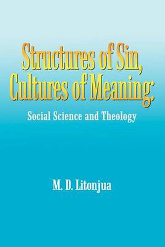 Cover image for Structures of Sin, Cultures of Meaning: Social Science and Theology