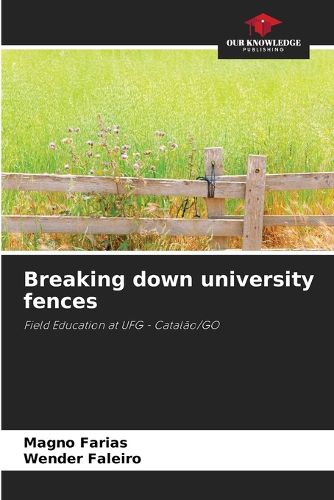 Cover image for Breaking down university fences