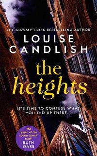 Cover image for The Heights: The unputdownable thriller about a mother's revenge from the author of OUR HOUSE