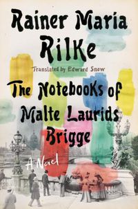 Cover image for Notebooks of Malte Laurids Brigge: A Novel