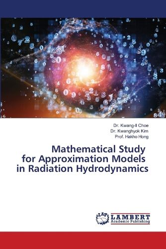 Cover image for Mathematical Study for Approximation Models in Radiation Hydrodynamics