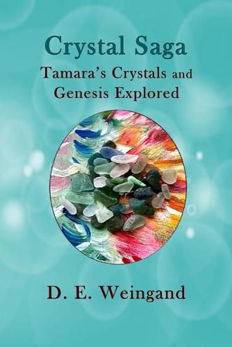 Cover image for Crystal Saga, Tamara's Crystals and Genesis Explored