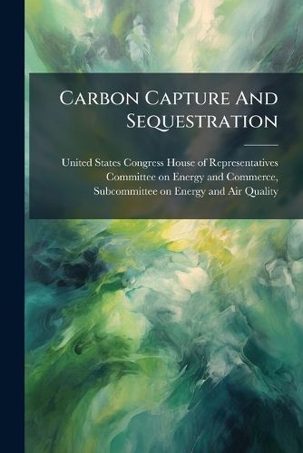 Cover image for Carbon Capture And Sequestration