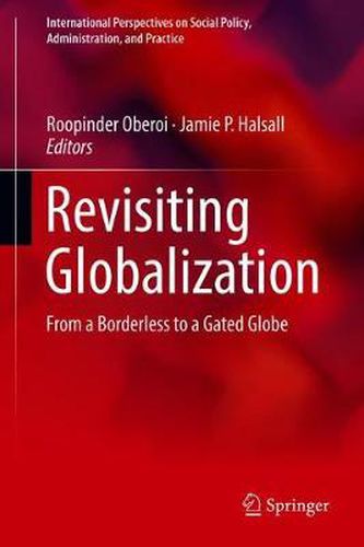 Cover image for Revisiting Globalization: From a Borderless to a Gated Globe