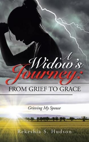 Cover image for A Widow's Journey: from Grief to Grace: Grieving My Spouse