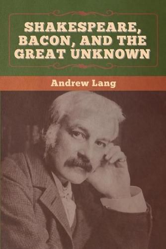 Cover image for Shakespeare, Bacon, and the Great Unknown