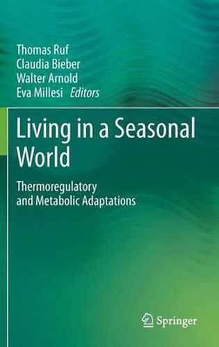 Cover image for Living in a Seasonal World: Thermoregulatory and Metabolic Adaptations