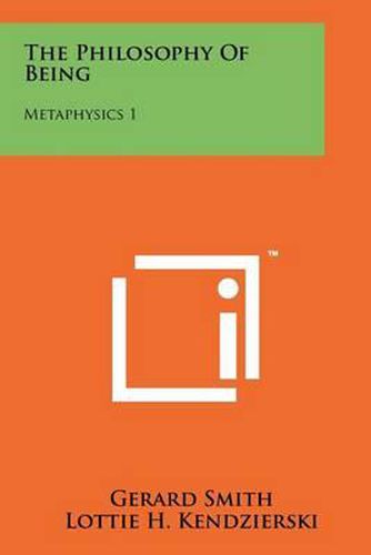 The Philosophy of Being: Metaphysics 1