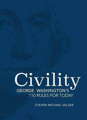 Cover image for Civility: George Washington's 110 Rules for Today