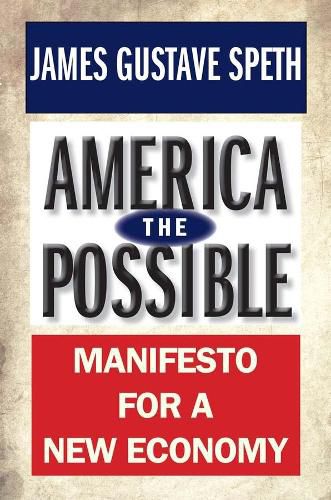 Cover image for America the Possible: Manifesto for a New Economy