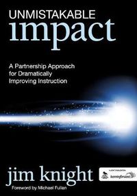 Cover image for Unmistakable Impact: A Partnership Approach for Dramatically Improving Instruction