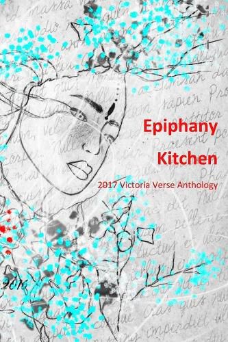 Cover image for Epiphany Kitchen (Black and White Edition): 2017 Victoria Verse Anthology