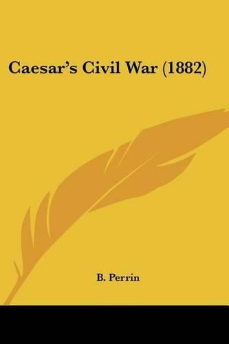 Cover image for Caesar's Civil War (1882)