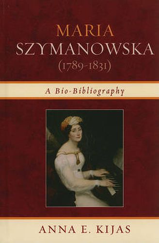 Cover image for Maria Szymanowska (1789-1831): A Bio-Bibliography