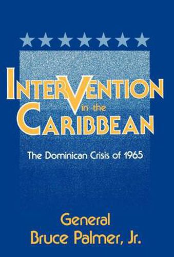 Cover image for Intervention in the Caribbean: The Dominican Crisis of 1965