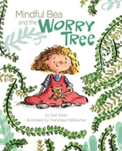 Cover image for Mindful Bea and the Worry Tree