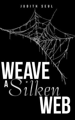 Cover image for Weave a Silken Web