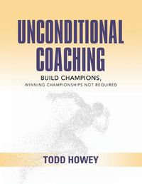 Cover image for Unconditional Coaching