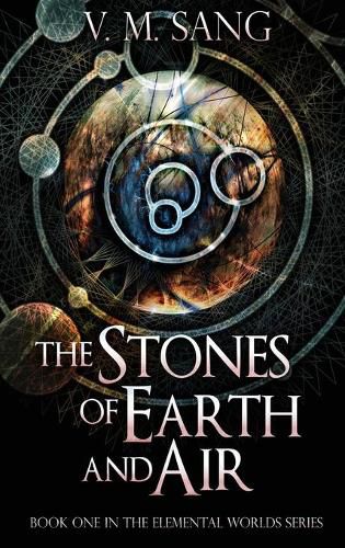 The Stones of Earth and Air