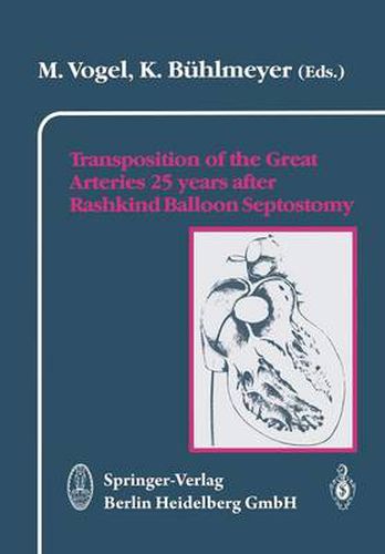 Cover image for Transposition of the Great Arteries 25 years after Rashkind Balloon Septostomy