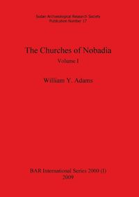 Cover image for The Churches of Nobadia, Volume I