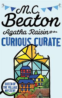 Cover image for Agatha Raisin and the Curious Curate