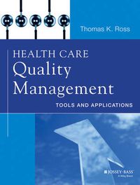 Cover image for Health Care Quality Management - Tools and Applications