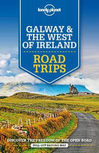 Cover image for Lonely Planet Galway & the West of Ireland Road Trips