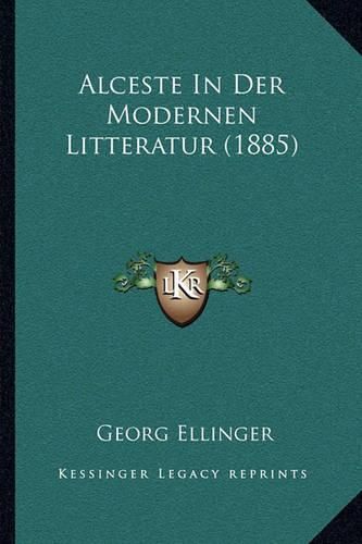 Alceste in Der Modernen Litteratur (1885)