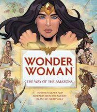 Cover image for Wonder Woman: The Way of the Amazons