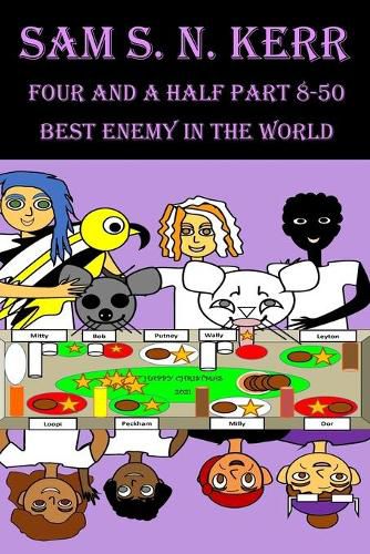 Four and a Half Part 8-50: Best Enemy In The World