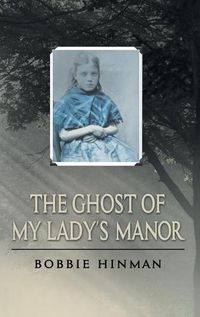 Cover image for The Ghost of My Lady's Manor