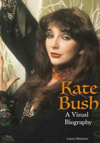 Cover image for Kate Bush: A Visual Biography