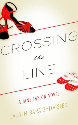 Crossing the Line: A Jane Taylor Novel