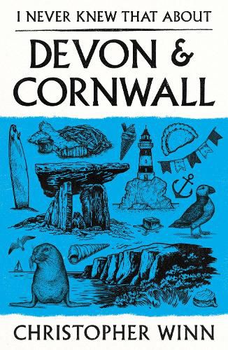 Cover image for I Never Knew That About Devon and Cornwall