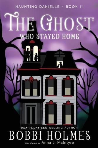 Cover image for The Ghost Who Stayed Home