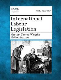 Cover image for International Labour Legislation