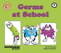 Cover image for Germs at School: Book 9