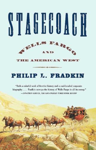 Cover image for Stagecoach: Wells Fargo and the American West