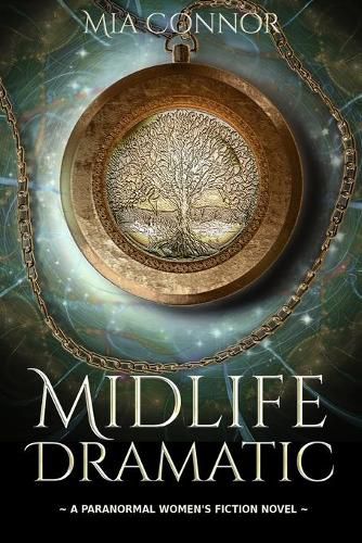 Cover image for Midlife Dramatic: A Paranormal Women's Fiction Novel
