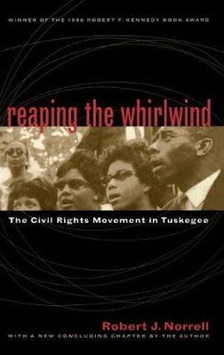 Cover image for Reaping the Whirlwind: The Civil Rights Movement in Tuskegee