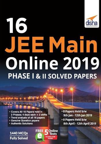 Cover image for 16 Jee Main Online 2019 Phase I & II Solved Papers with Free 5 Online Tests