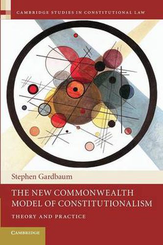 Cover image for The New Commonwealth Model of Constitutionalism: Theory and Practice