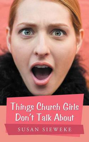 Cover image for Things Church Girls Don't Talk about