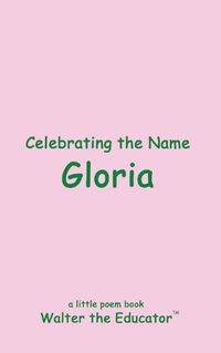 Cover image for Celebrating the Name Gloria